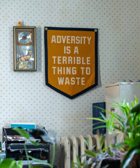 Oxford Pennant - Adversity Is A Terrible Thing To Waste Camp Flag • Unreasonable Hospitality x Oxford Pennant